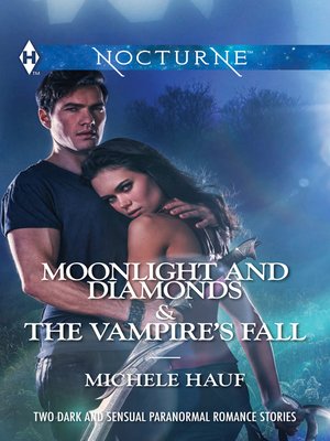 cover image of Moonlight and Diamonds & The Vampire's Fall